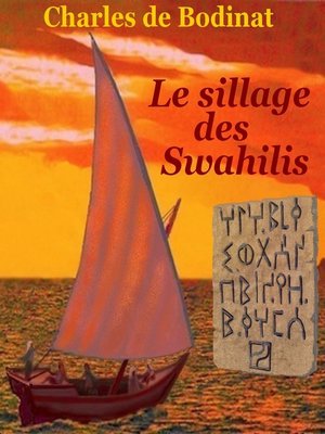 cover image of Le sillage des Swahilis